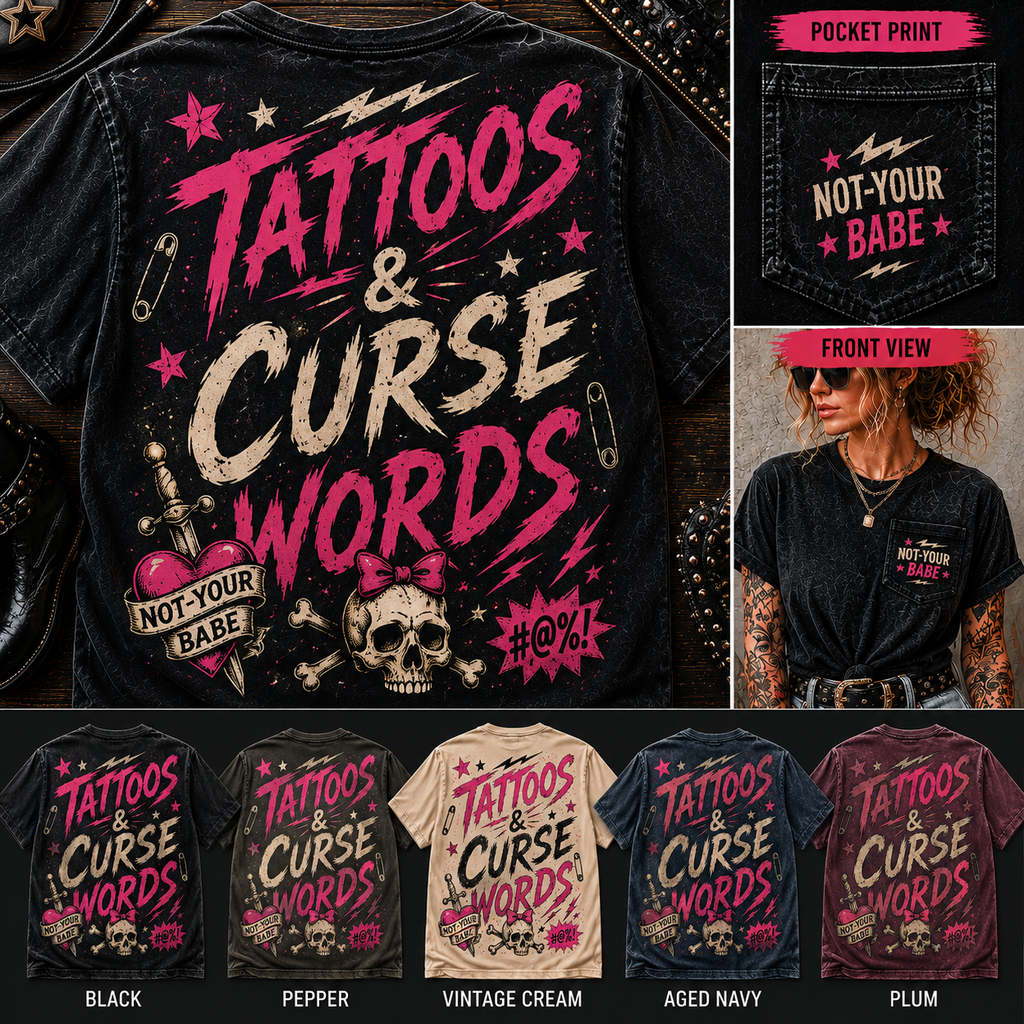 Tattoos and Curse Words Not Your Babe women's graphic tee