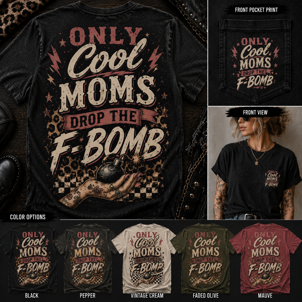 Only Cool Moms Drop the F-Bomb retro graphic tee