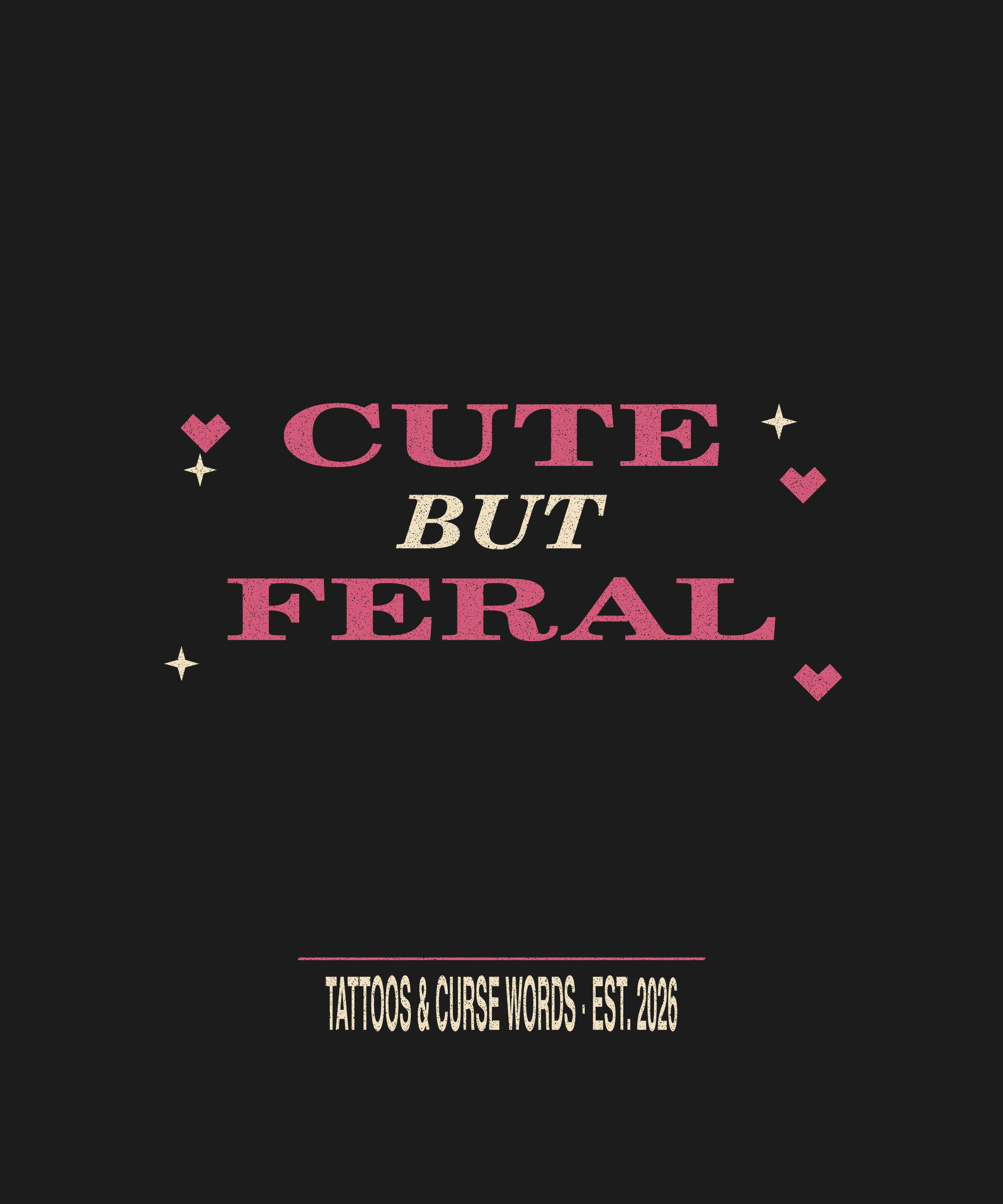 Cute But Feral — black tee