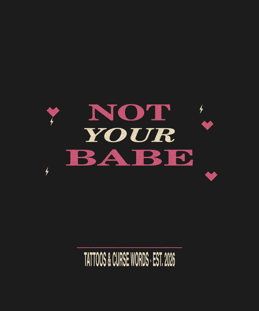 Not Your Babe — black tee