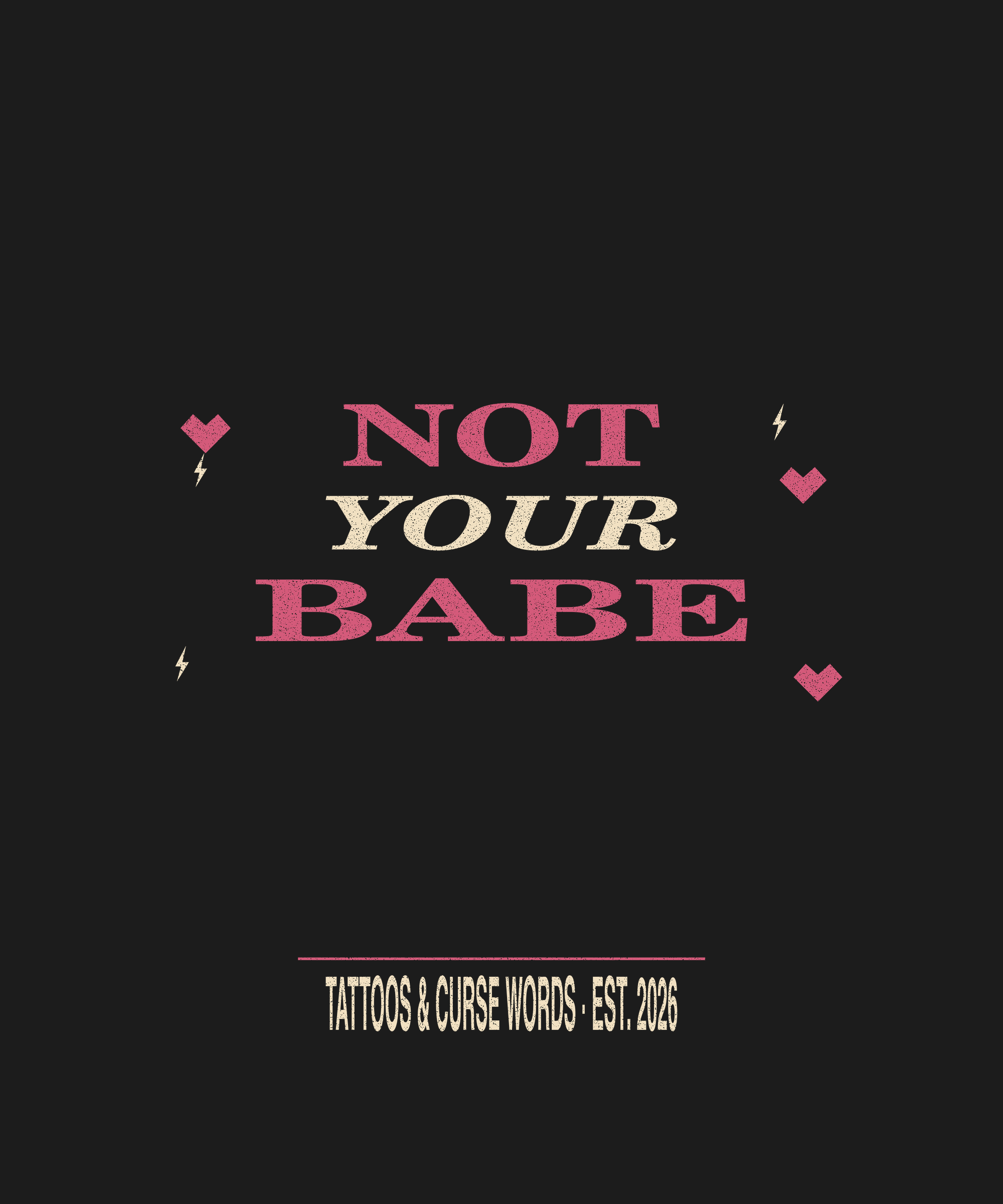 Not Your Babe — black tee