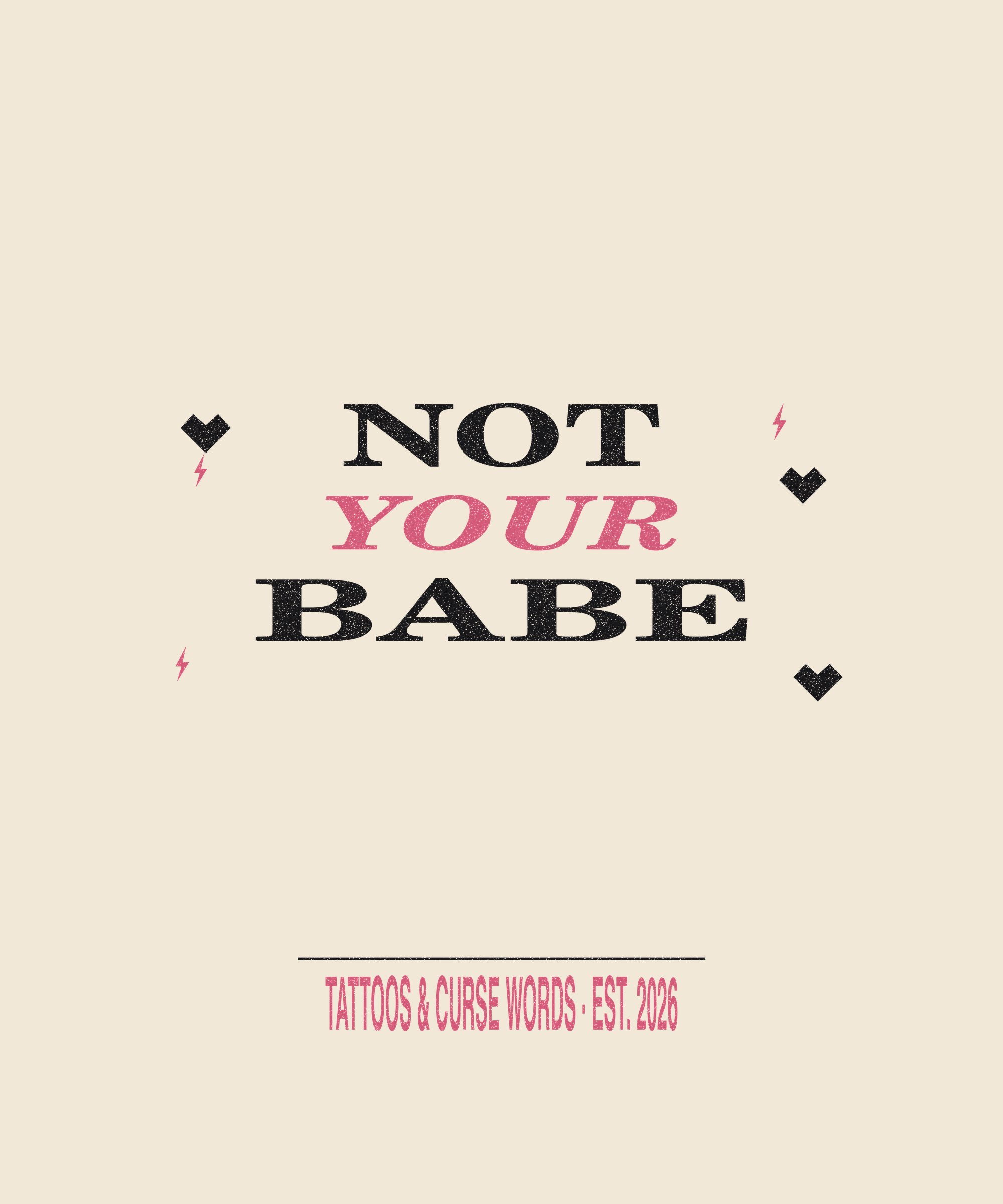 Not Your Babe — cream tee
