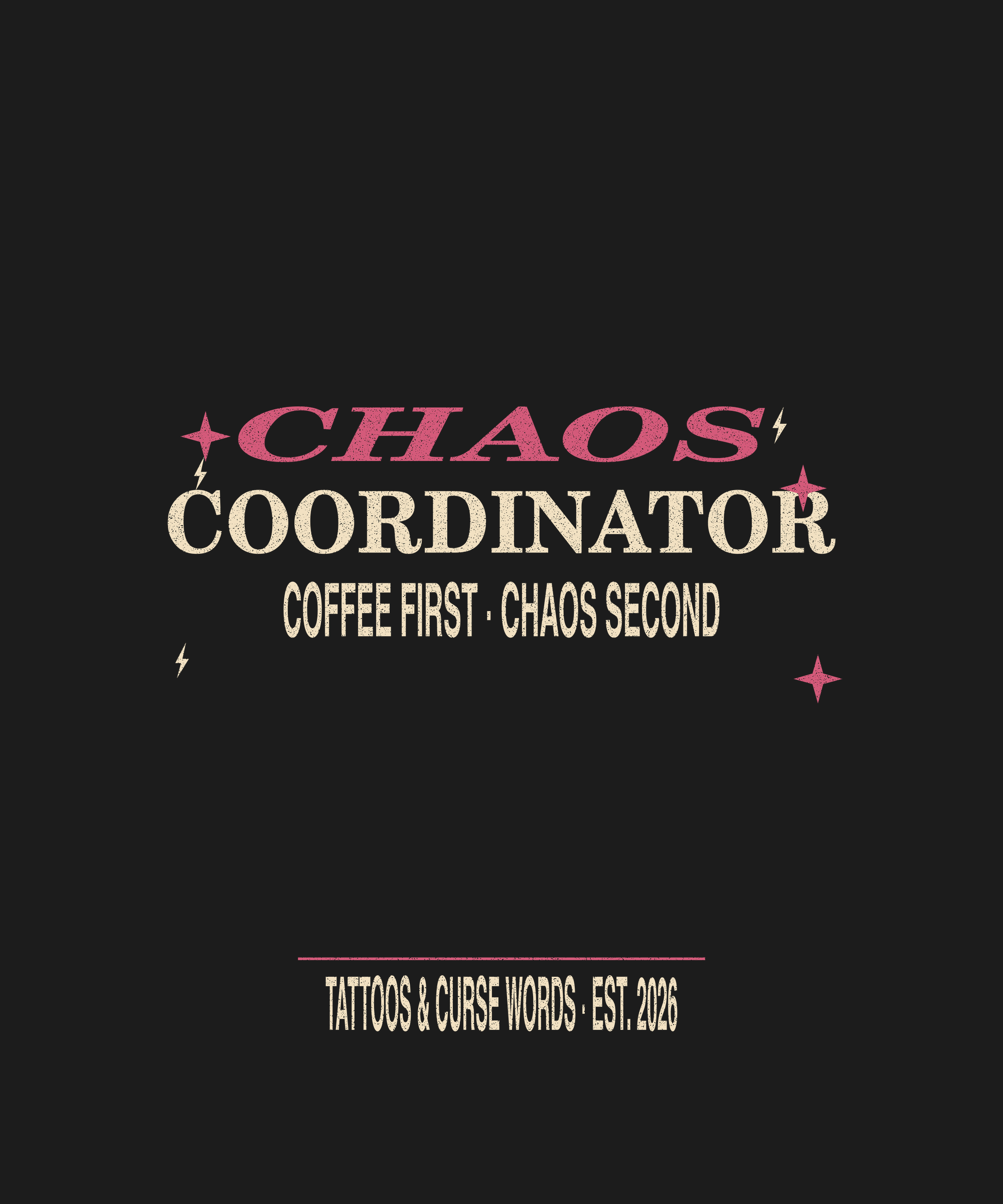 Chaos Coordinator — black tee