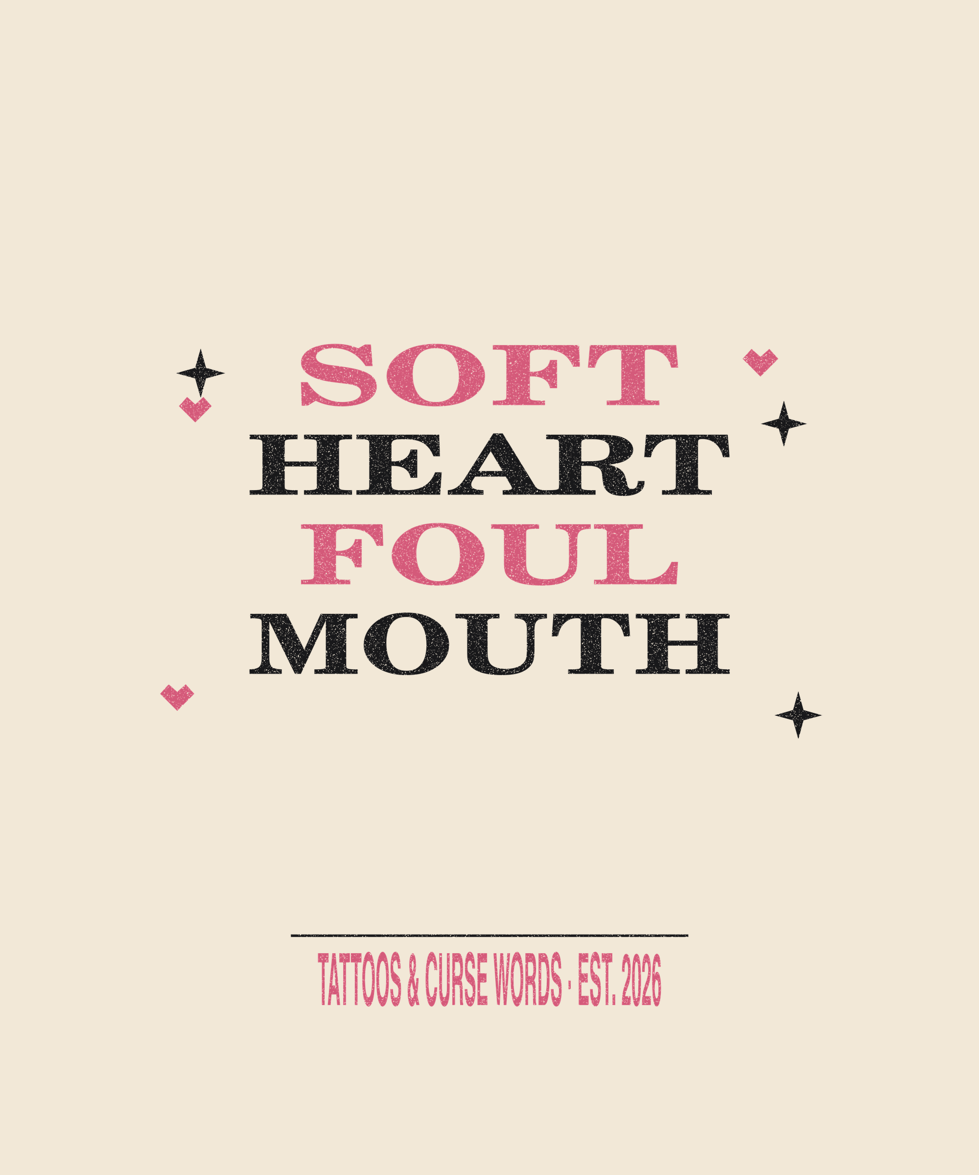 Soft Heart Foul Mouth — cream tee