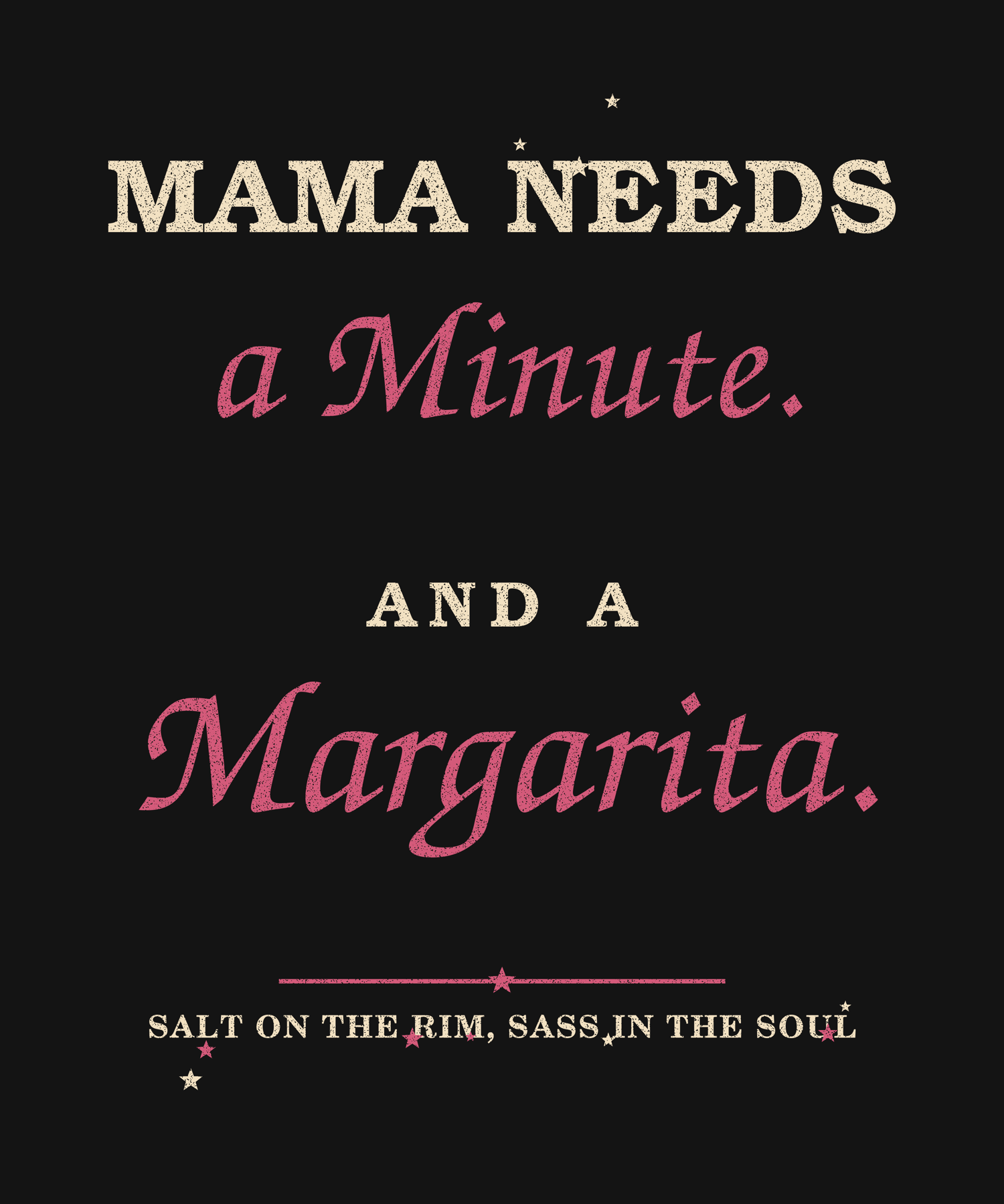 Mama Needs a Minute and a Margarita vintage script tee