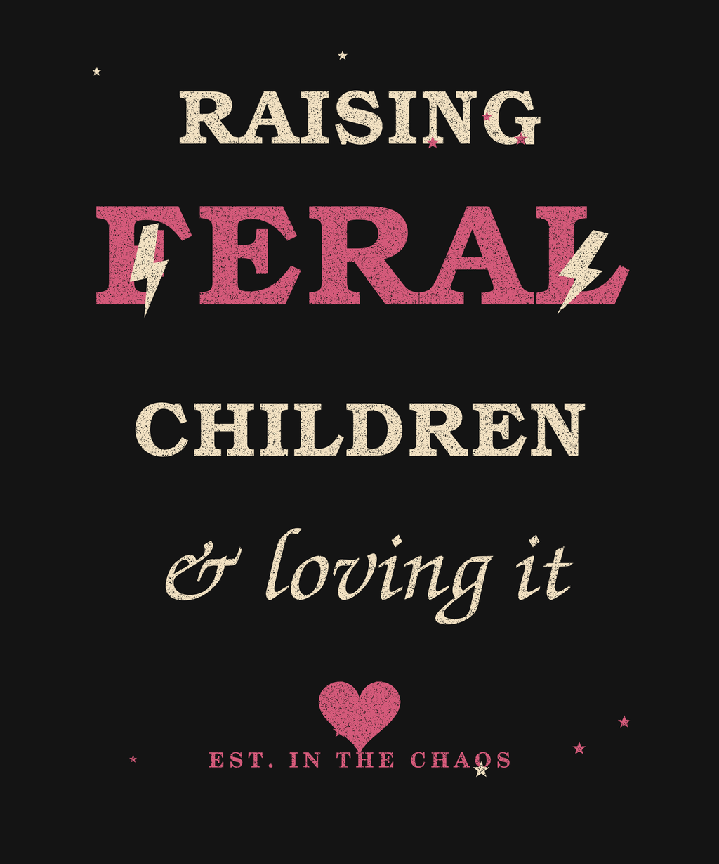 Raising Feral Children and Loving It distressed graphic tee