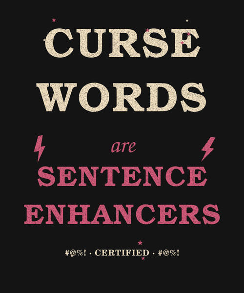 Curse Words Are Sentence Enhancers distressed graphic tee