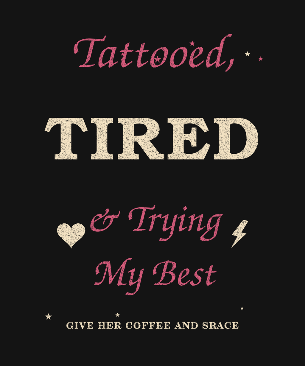 Tattooed Tired and Trying My Best vintage graphic tee