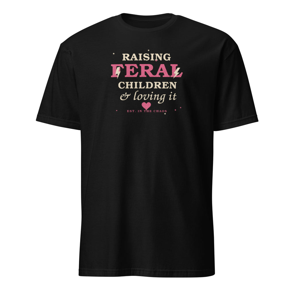 Raising Feral Children and Loving It women's tee, black