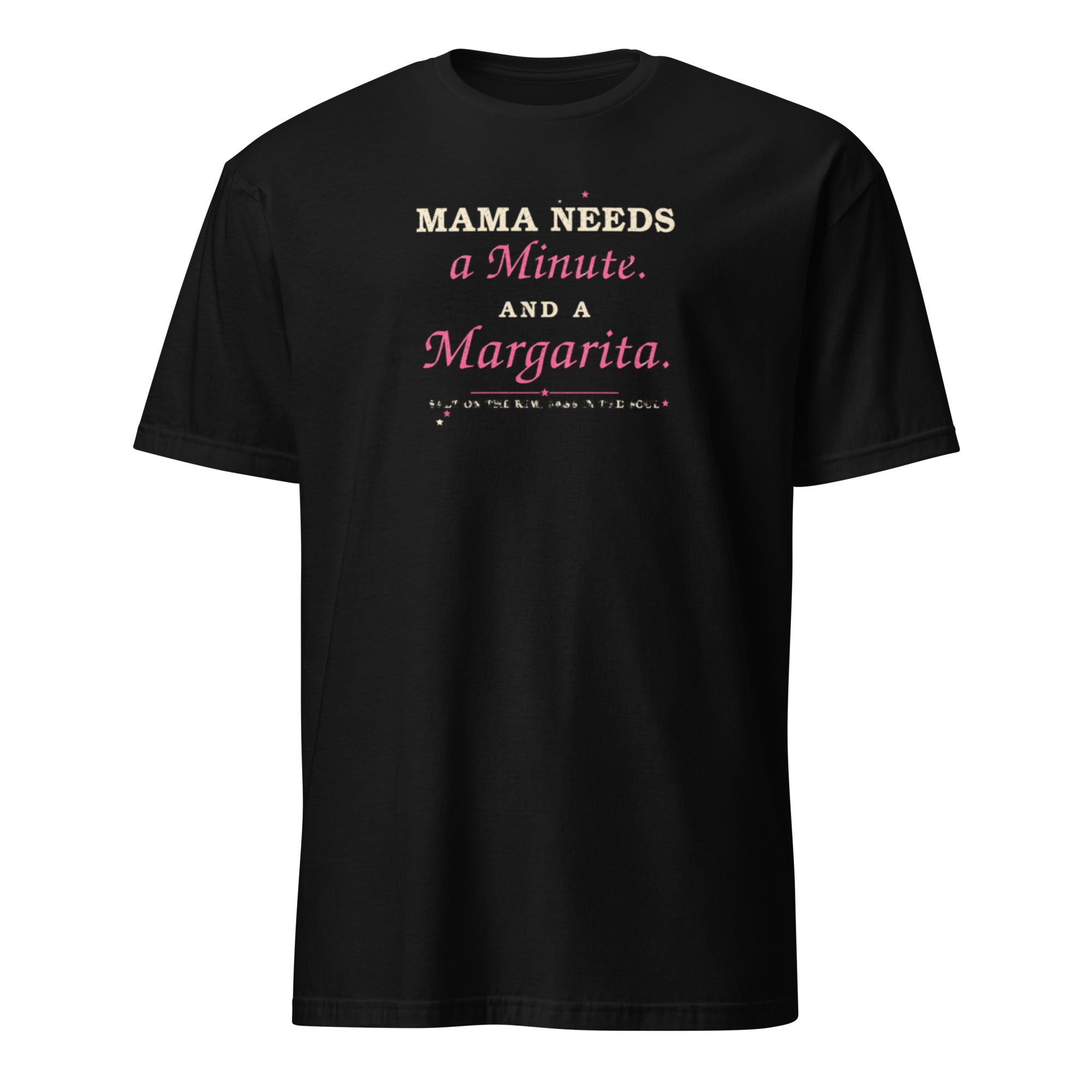 Mama Needs a Minute and a Margarita women's tee, black
